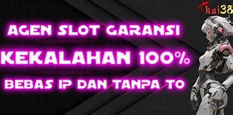 Slot Garansi Kekalahan 100 Saldo Kembali Terbaru